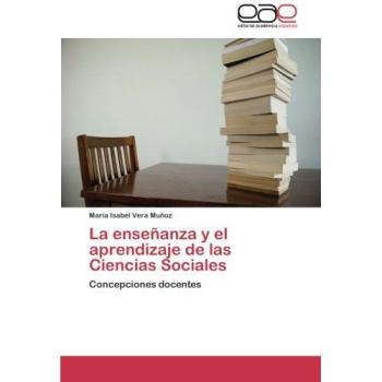 La enseñanza y el aprendizaje de las Ciencias Sociales: Concepciones docentes