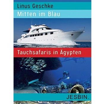 Mitten im Blau: Tauchsafaris in Ägypten