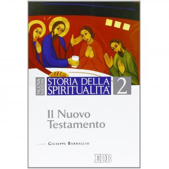 Storia della spiritualità. Vol. 2: Il Nuovo Testamento