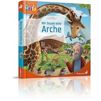 Wir bauen eine Arche