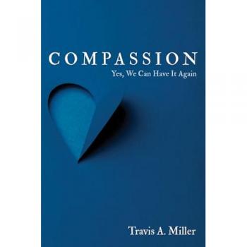 Miller, Travis A.: Compassion