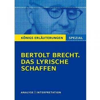 Brecht. Das lyrische Schaffen: Interpretationen zu 12 wichtigen Gedichten.