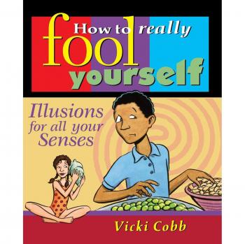 How to Really Fool Yourself