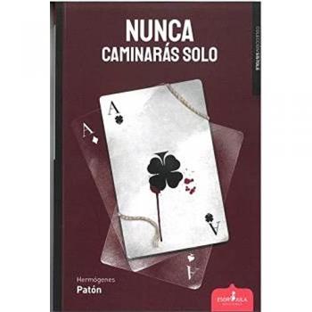 Nunca caminaras solo