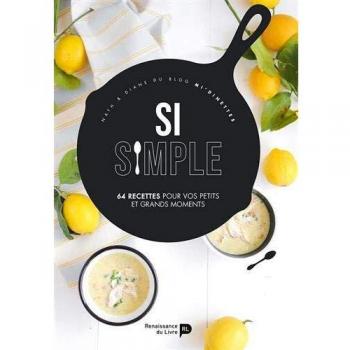 Diane Dandrimont - Si simple - 65 recettes pour vos petits et grands moments - Preis vom 18.09.2025 05:07:49 h