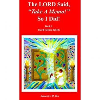 The LORD Said Take A Memo! So I Did! Third Edition (2020)