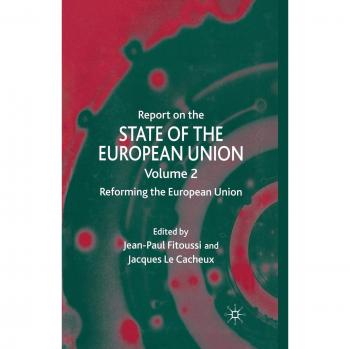 Report on the State of the European Union: Reforming the European Union