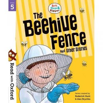 Roderick Hunt Read With Oxford: Stage 5: Biff, Chip And Kipper: The Beehive Fence And Other Stories