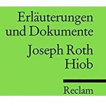 Erläuterungen und Dokumente zu Joseph Roth: Hiob