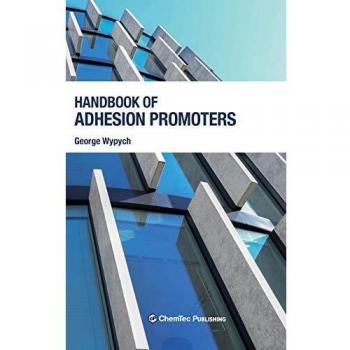 Handbook of Adhesion Promoters - [Version Originale]