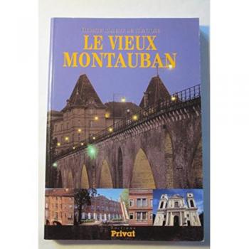 LE VIEUX MONTAUBAN - A Preciser