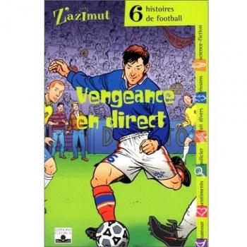 Barbara Castello - Vengeance en direct : Six histoires de football - Preis vom 18.09.2025 05:07:49 h
