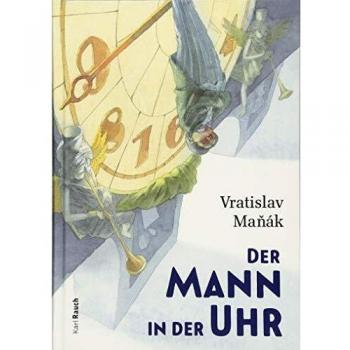 Der Mann in der Uhr: Oder warum im Herbst die Zeit verstellt wird