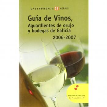 GUIA DE VINOS AGUARDIENTES DE ORUJO Y BODEGAS DE GALICIA