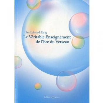 Le Véritable enseignement de l'Ere du Verseau