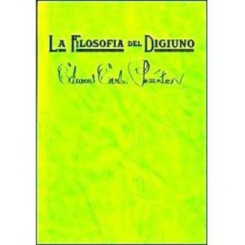 La filosofia del digiuno. Un messaggio per sofferenti e peccatori