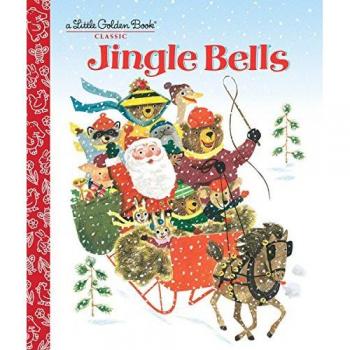 Jingle Bells : A Classic Christmas Book for Kids