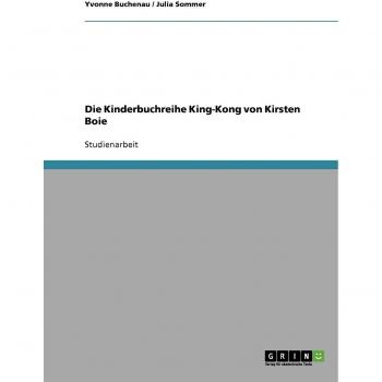 Die Kinderbuchreihe King-Kong von Kirsten Boie