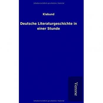 Deutsche Literaturgeschichte in einer Stunde