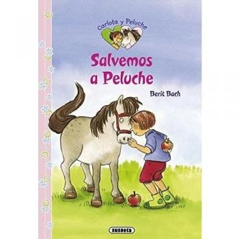 Salvemos A Peluche (Carlota y peluche) - Berit Bach