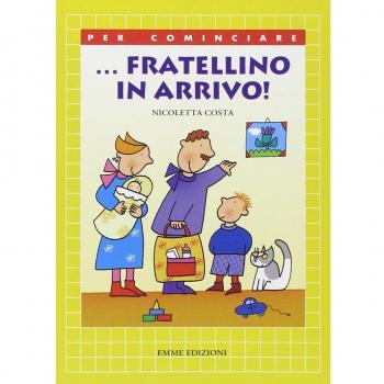 ... Fratellino in arrivo! Ediz. illustrata