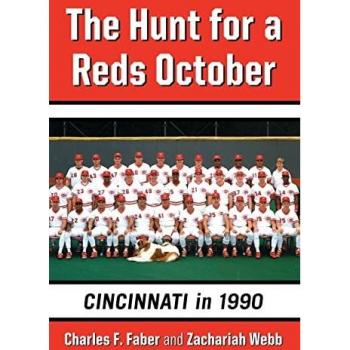 The Hunt for a Reds October: Cincinnati in 1990