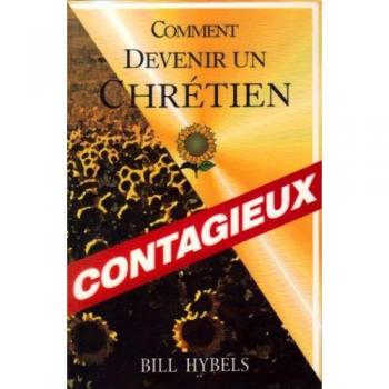Comment Devenir Un Chretien Contagieux