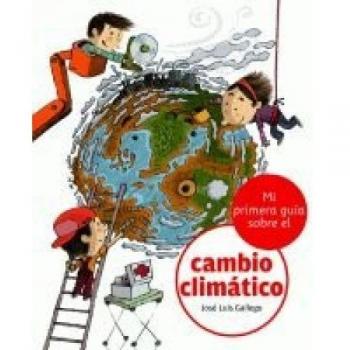 MI PRIMERA GUIA SOBRE EL CAMBIO CLIMATICO