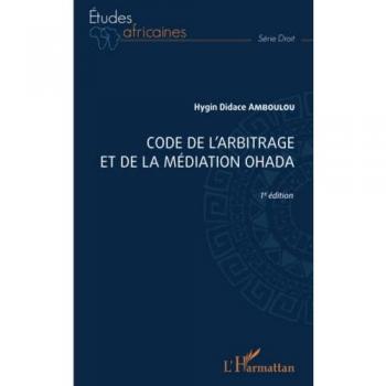 Code de l'arbitrage et de la médiation OHADA