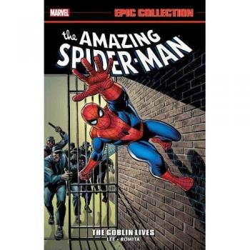 AMAZING SPIDER-MAN EPIC COLLECTION: THE GOBLIN LIVES