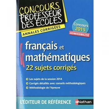 Janine Hiu Français Et Mathematiques Annales Corrigées Crpe 2015 Admissibilite