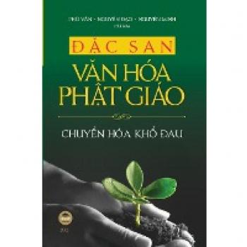 ¿¿c San V¿n Hóa Ph¿t Giáo: Chuy¿n Hóa Kh¿ ¿au