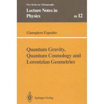 Quantum Gravity, Quantum Cosmology and Lorentzian Geometries