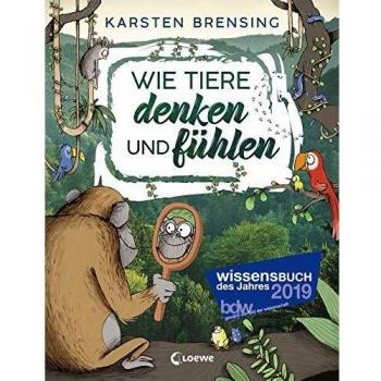 Wie Tiere denken und fühlen