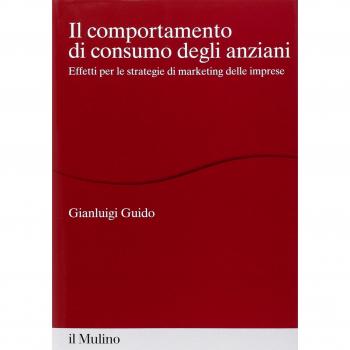Il comportamento di consumo degli anziani. Effetti per le strategie di marketing delle imprese