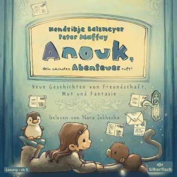 Balsmeyer, Hendrikje: Anouk, dein nächstes Abenteuer ruft!