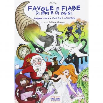 FAVOLE E FIABE DI IERI E DI OGGI