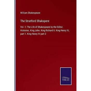 Shakespeare, William: The Stratford Shakspere