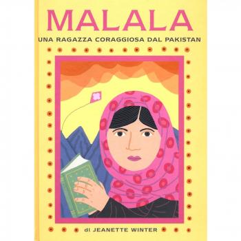 Malala una ragazza coraggiosa del Pakistan-Iqbal un ragazzo coraggiosodel Pakistan. Ediz. illustrata