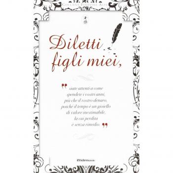 Diletti figli miei