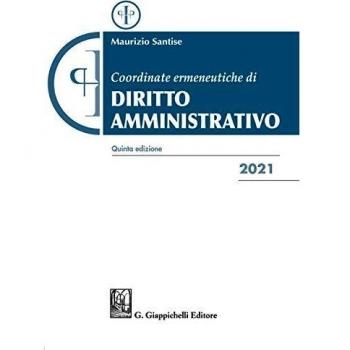 Coordinate ermeneutiche di diritto amministrativo