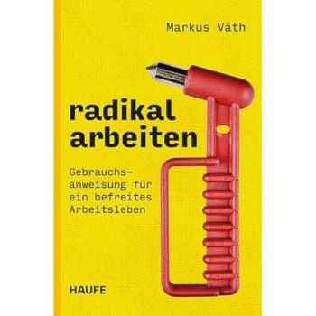 Radikal arbeiten