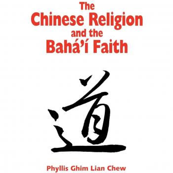 The Chinese Religion And The Bahai Faith