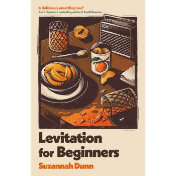 Suzannah Dunn Levitation for Beginners