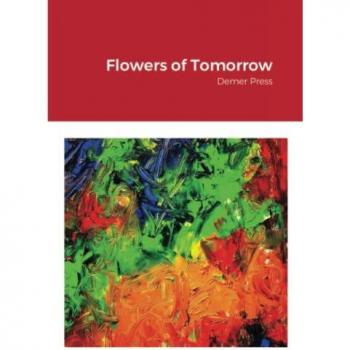 Flowers of Tomorrow: Demer Press
