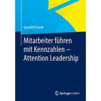Mitarbeiter führen mit Kennzahlen - Attention Leadership