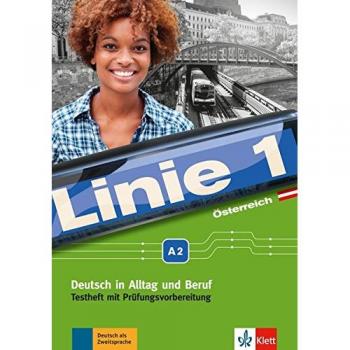 Linie 1 Österreich A2: Deutsch in Alltag und Beruf. Lehrerhandbuch mit Audio-CDs und Video-DVD