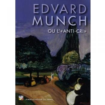 Edvard Munch ou L'anti-cri