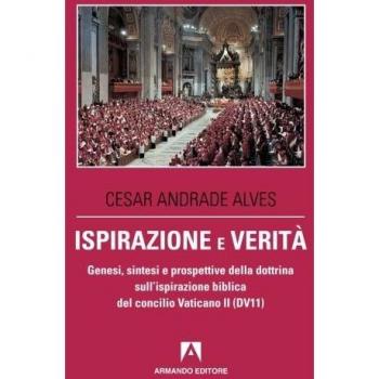 Ispirazione e verità. Genesi, sintesi e prospettive della dottrina sull'ispirazione biblica del concilio Vaticano II (DV11)