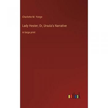 Lady Hester; Or, Ursula's Narrative: in large print
